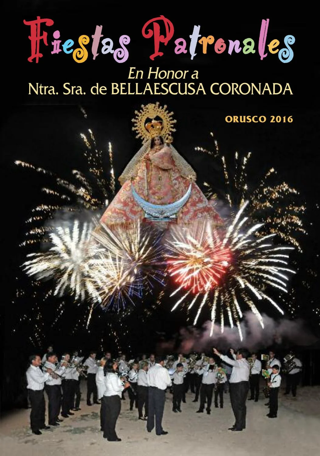 Fiestas patronales en honor a Nuestra Señora de Bellaescusa 2016 Orusco de Tajuña